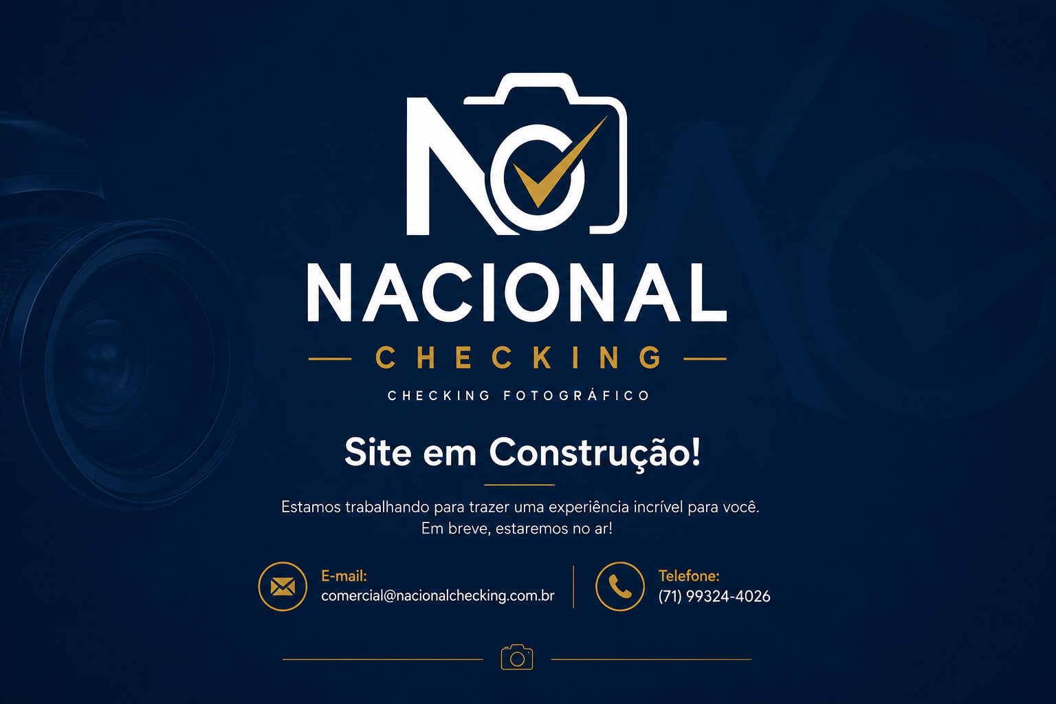 Nacional Checking - Site em Construção. E-mail: comercial@nacionalchecking.com.br. Telefone: (71) 99324-4026.